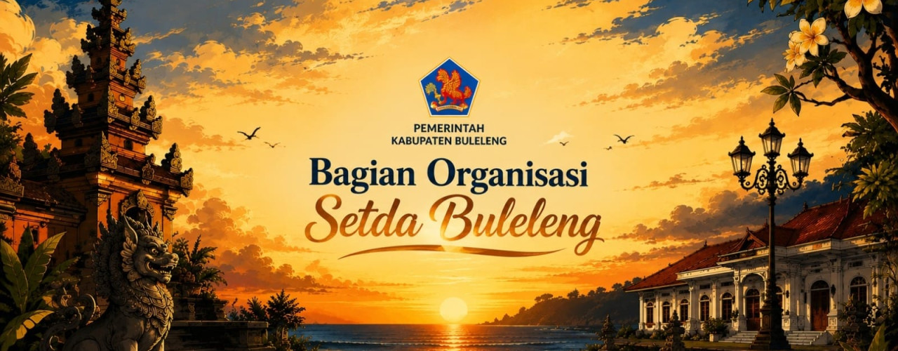 BAGIAN ORGANISASI SETDA KABUPATEN BULELENG